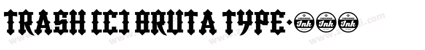 Trash (c) Bruta Type字体转换
